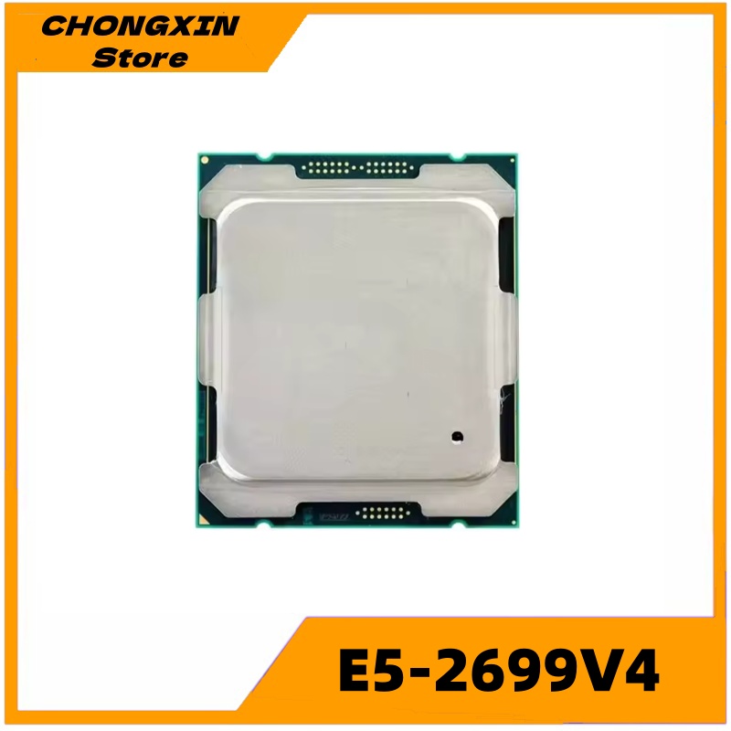 E5 2699 V4 - Xeon CPU E5-2699V4 2.20GHz 22-Cores 55M